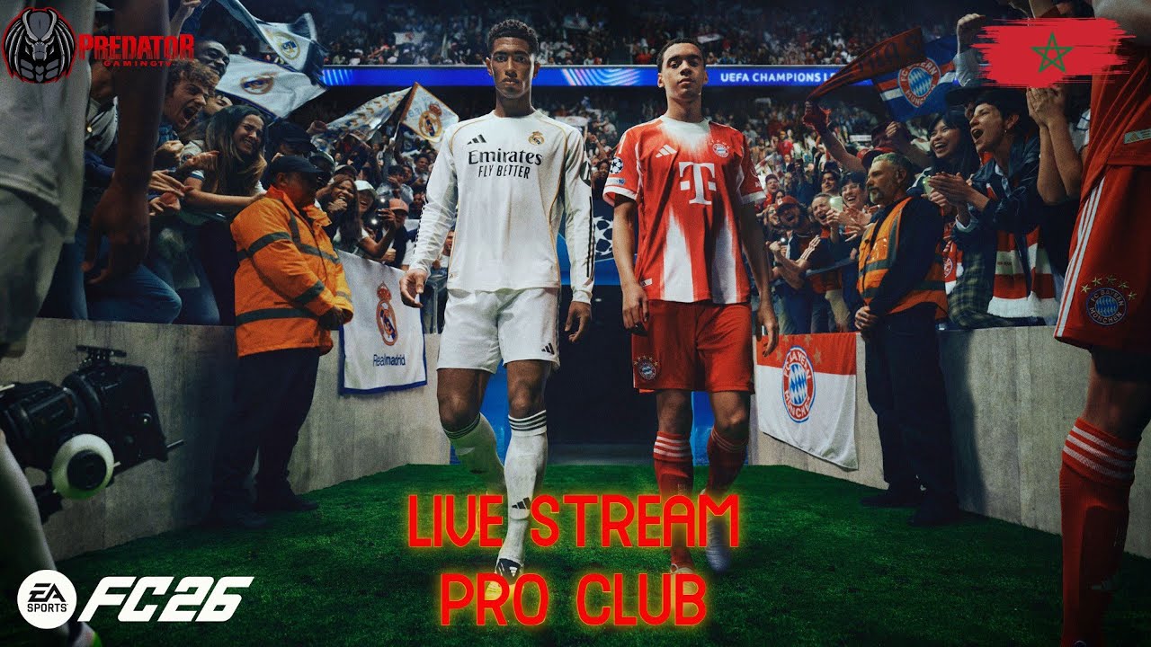 🔴بث مباشر ✔️LIVE - FC 26 PRO CLUB -Moroccan  Streamer -Chilling🔴