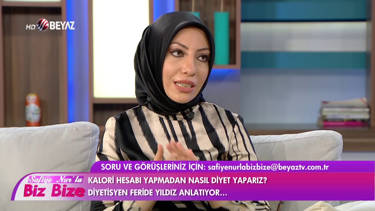 BEYAZ TV SAFİYE NURLA BİZ BİZE 16 07 2020 DİYETİSYEN FERİDE YILDIZ