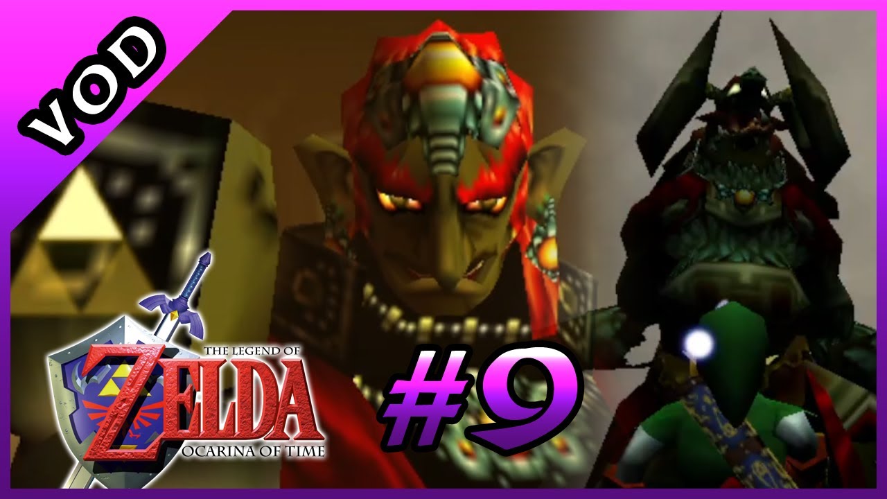 Ocarina of Time Let's Play PT9 Ganon's Castle, Tower and Final Boss