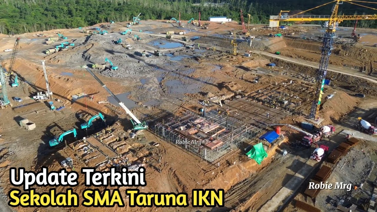 IKN Terkini! Update Pembangunan Sekolah SMA Taruna IKN