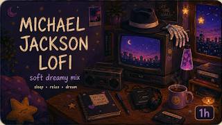 Michael Jackson Lofi 💜 Soft Dreamy Mix for Sleep & Relax | 1 Hour screenshot 5