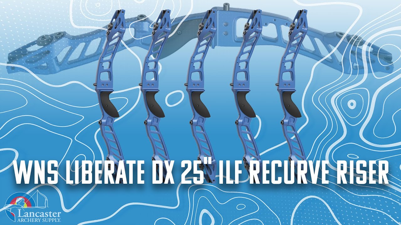 WNS Liberate DX 25 ILF Recurve Riser - YouTube