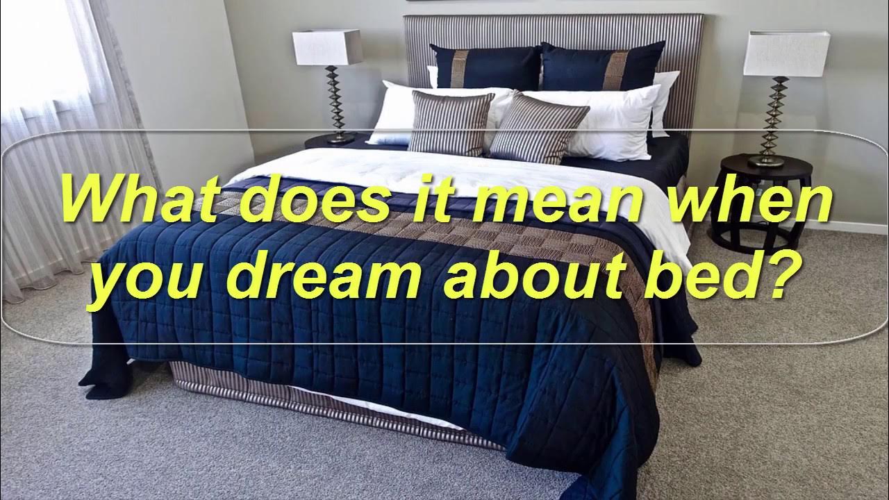 bed dreams meaning YouTube