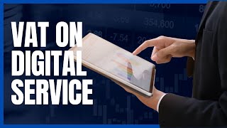 VAT on Digital Services What it is and When to Pay