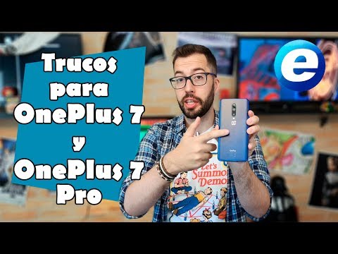 Trucos para OnePlus 7 y OnePlus 7 Pro