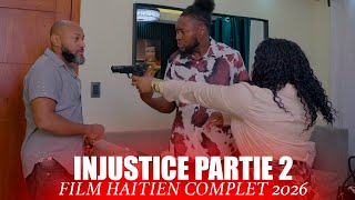 INJUSTICE PART 2 / COMPLETE HAITIAN MOVIE 2026