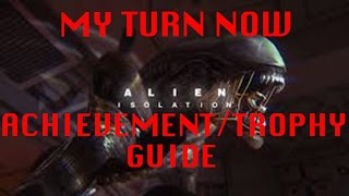 Alien Isolation | My Turn Now Achievement/Trophy Guide