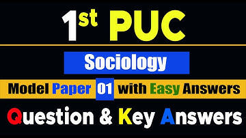 Sociology 1st PUC Model Question Paper 1 with Easy Answers #EasyLearn_1stPUCquestionwithAnswers