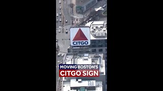 Moving Boston's famous CITGO sign