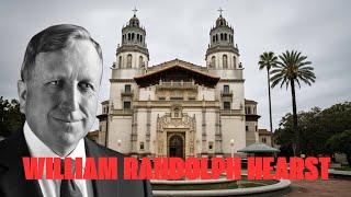 The Dark Story of William Randolph Hearst: Media, Money, and Manipulation