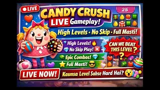 🔥 Candy Crush LIVE Gameplay | High Levels • No Skip • Full Masti screenshot 2