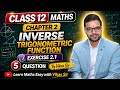 🔥 Class 12 Maths Chapter 2 | Inverse Trigonometric Functions Q5 | Vikas Sir | Boards + JEE + Defence