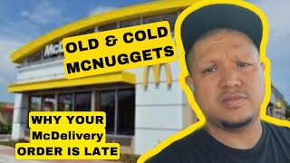WHY YOUR MCDELIVERY ORDER IS OLD AND COLD!!! LATE MCDELIVERY FROM UBEREATS OR DOORDASH