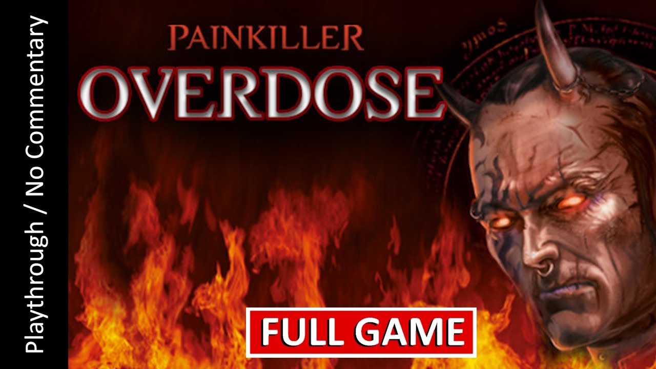 😈Painkiller: Overdose💥FULL GAME playthrough