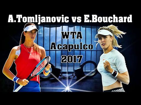 Ajla Tomljanovic vs Eugenie Bouchard 💖 WTA | R1 Acapulco 2017 | Full Match HD.