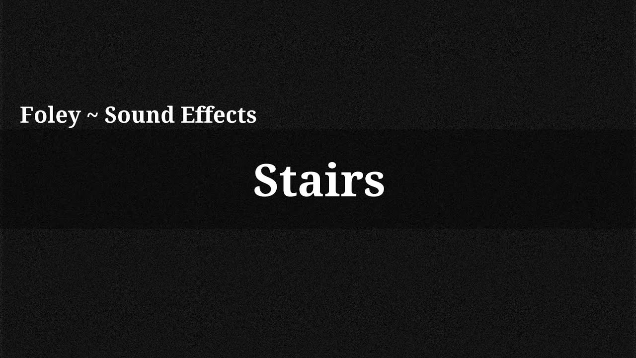 Stairs Sound Effect YouTube stairs-sound-effect-youtube