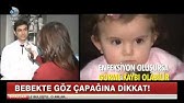 Bebeklerde Goz Sagligi Uzmantv