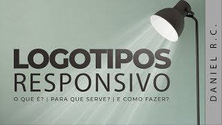 Logotipo responsivo - O que é? Para que serve?  Como criar o seu! screenshot 3
