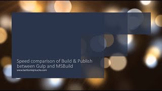 Speed comparison of Build & Publish between Gulp and MSBuild