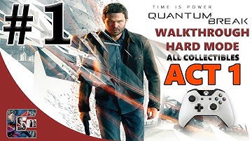 Quantum Break Walkthrough - HARD - All Collectibles ACT 1 "The Number One Killer Is Time"