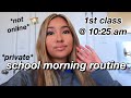 first class starts at 10:25 am SCHOOL MORNING ROUTINE