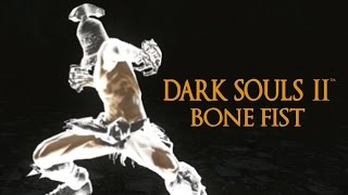 Dark Souls 2 Bone Fist Tutorial (dual wielding w/ power stance)