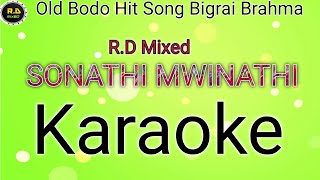 Sonathi Mwinathi Bibari Mwnbari Karaoke Track With Lyrics Video R.d Mixed