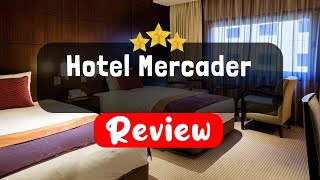 Hotel Mercader Madrid Review - Is This Hotel Worth It?