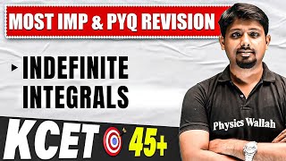 INDEFINITE INTEGRALS in 1 Shot | Maths | KCET Complete Revision | 45+ Fixed Marks 🔥