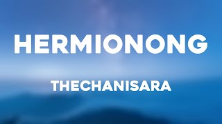 Hermionong - TheChanisara -With Lyric- 🛸