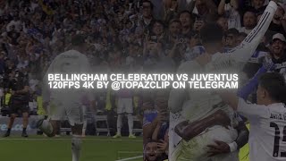 Jude Bellingham Vs Juventus 4K 120Fps Free Clips
