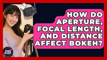 How Do Aperture, Focal Length, And Distance Affect Bokeh? - Image Review Studio