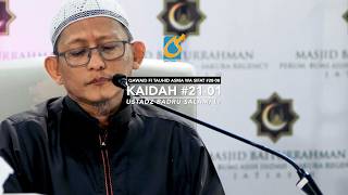 Kaidah 21 Bagian 01 - Kaidah Tauhid Asma Wa Sifat #28-09 - Ust Badru Salam, Lc