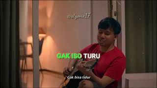 Yowes ben gk iso turu // story wa