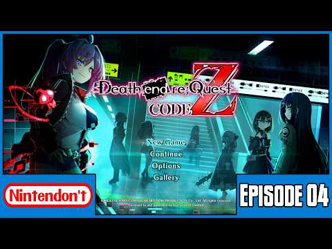 Death End Re;Quest Code Z | Nintendon't | Episode 04