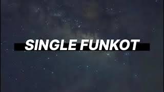 SINGLE FUNKOT - JELAS SAKIT• DENNIE RMX