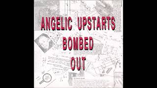 Angelic Upstarts  Bombed Out 1991  Album