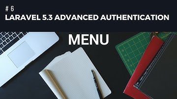 Laravel 5.3 advanced Authentication #6 Menu