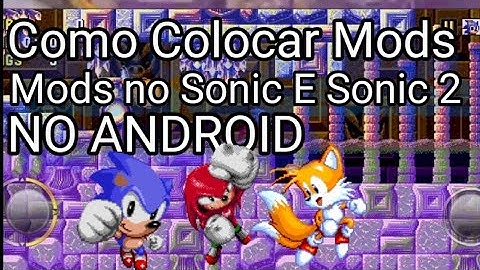 tutorial de como colocar mods in Sonic 1 forever