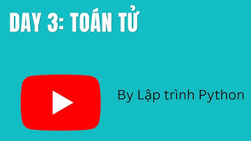 [Day 3] - Toán tử (Operators)