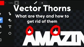 Vector Thorns - What are they and 2 ways on how to fix them.