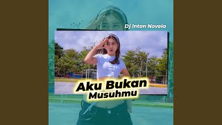 Aku Bukan Musuhmu