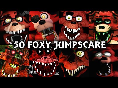 50 FOXY JUMPSCARES! | FNAF & Fangame