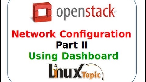 Updated 9 steps to  Network Configuration  in openstack  || linuxtopic Part2