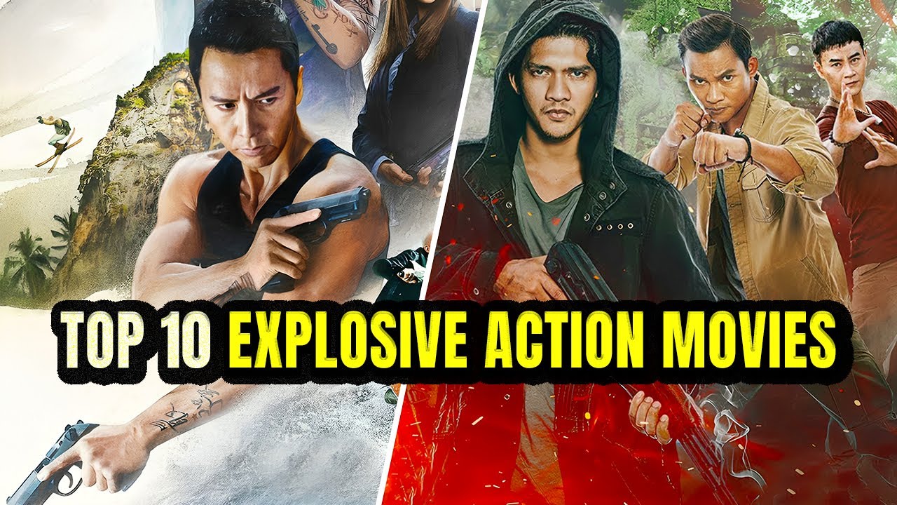 Top10 Explosive Action Movies You Must Watch! - YouTube
