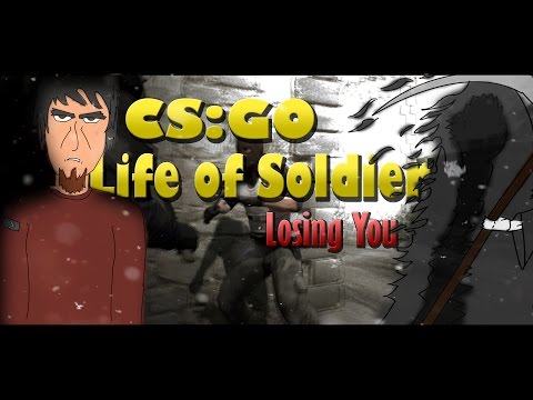CS:GO Life of Soldier 3 ◄ Losing You ► ( მონტაჟი )