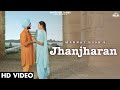 Jhanjharan Official Video Mannat Noor Sonam Bajwa Ammy Virk Ishtar Punjabi mp3