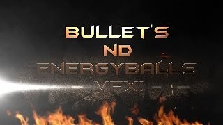 Bullets Nd Energy Balls Vfx