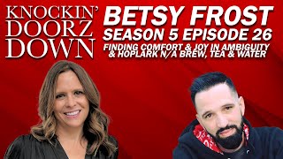 Finding Comfort And Joy In Ambiguity And Hoplark For The Health Conscious With Betsy Frost #wellness