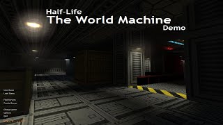 Half-Life: The World Machine: Demo Version Exploratory Walkthrough